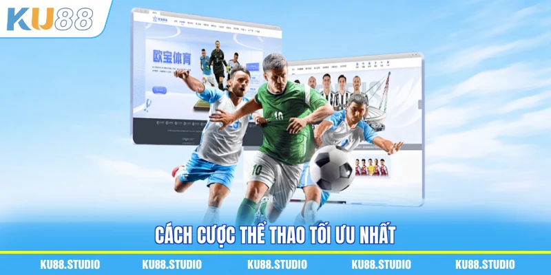 Cách cược thể thao tối ưu nhất